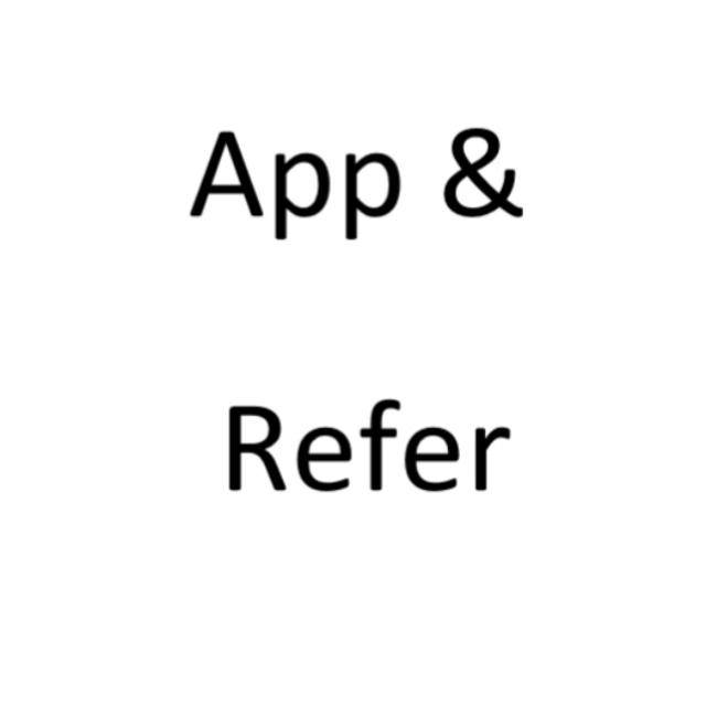 Apps download & Refer.