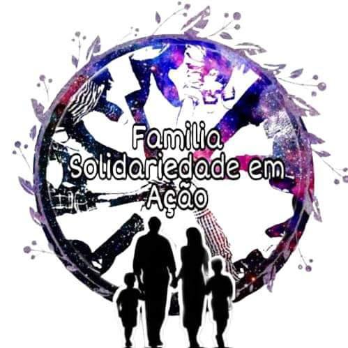 FAMÍLIA SOLIDARIEDADE EM AÇÃO🌺🌸🌹