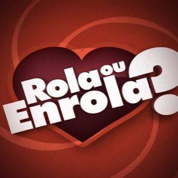 Rola ou Enrola (084) 👫👬👭