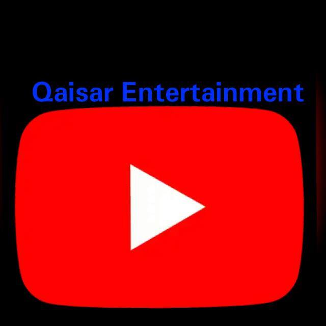 😃Qaisar Entertainment 😃