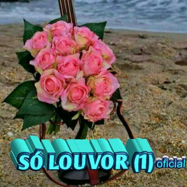 🎷Só louvor 🎻 ( 1 )