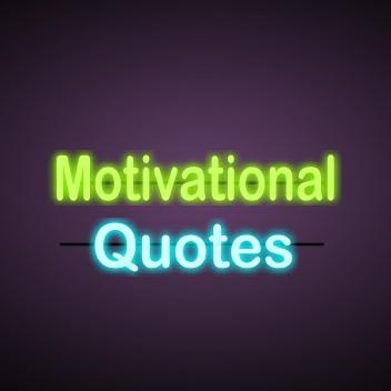 😋 Motivational Quotes 😋